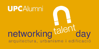 Networking Talent Day - Arquitectura, urbanisme i edificació