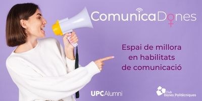 Club Dones Politècniques: Programa ComunicaDones 2026. Últimes places!!