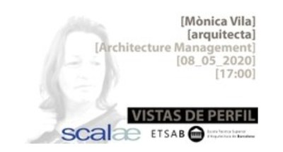 ETSAB ALUMNI - WEBINAR - Vistes de perfil, arquitecta Mónica Vila