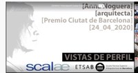 ETSAB ALUMNI: WEBINAR - Vistas de perfil, arquitecta Anna Noguera